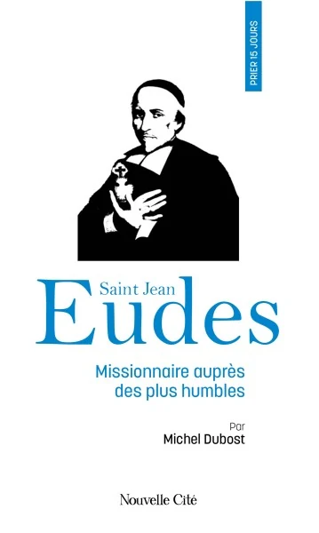 Cover: Prier 15 jours avec saint Jean Eudes