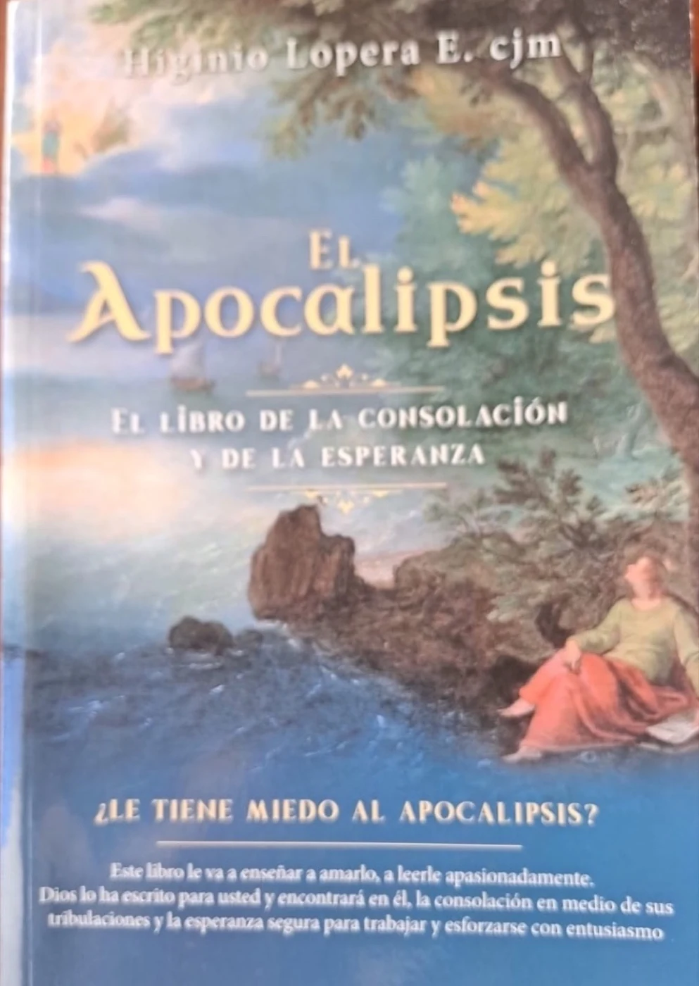 Cover photograph : El Apocalipsis, el libro de la consolación y de la esperanza