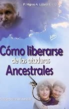Cover: Cómo liberarse de las ataduras ancestrales