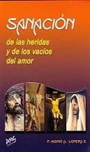 Cover: Sanación de las heridas y de los vacíos del amor